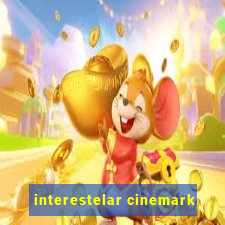 interestelar cinemark